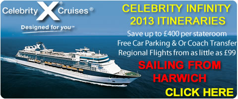 Celebrity Infinity 2013 Cruises from Harwich