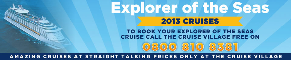 Explorer of the Seas 2013 Cruises
