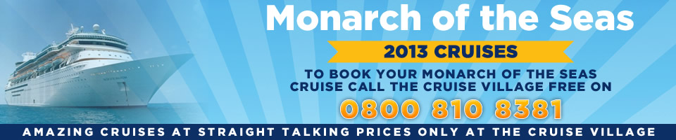 Monarch of the Seas 2013 Cruises