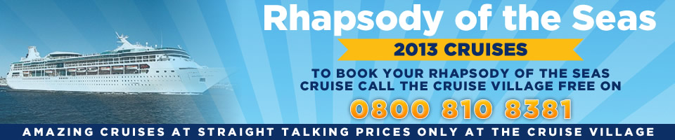 Rhapsody of the Seas 2013 Cruises