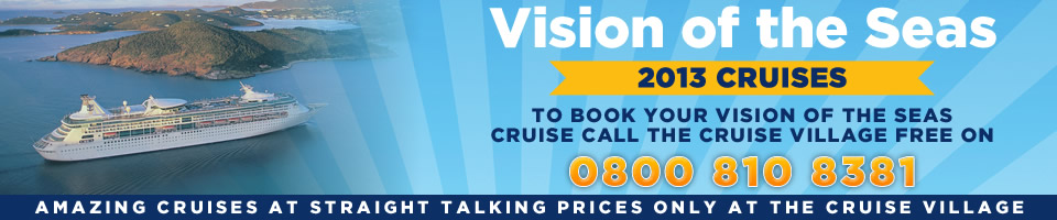 Vision of the Seas 2013 Cruises