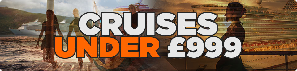 Cheap Cruises Under £999